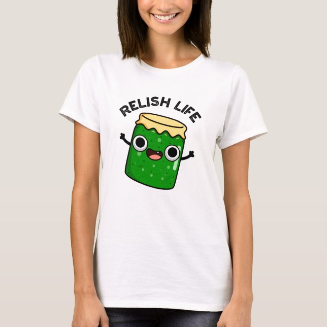 Relish Life Funny Food Puff T-Shirt (Vorderseite)
