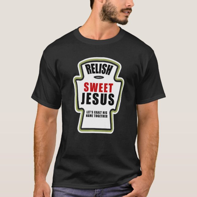 Relish Sweet Jesus Christlich Parody Flasche Label T-Shirt (Vorderseite)