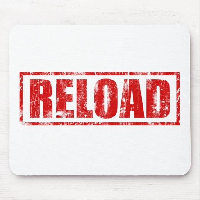 Reload! - Video Game Gamer Gaming Shoot Gun Mousepad (Vorne)