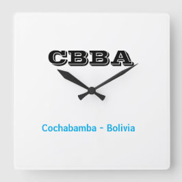 Reloj CBBA Cochabamba Bolivia Quadratische Wanduhr