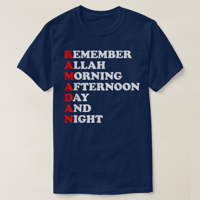 Remember Allah Morning Afternoon Day And Night Ram T-Shirt (Design vorne)