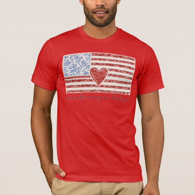 Remember Everyone Deployed T-Shirt (Vorderseite)