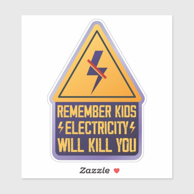 Remember Kids Electricity Will Kill You – Retro Sa Aufkleber (Blatt)