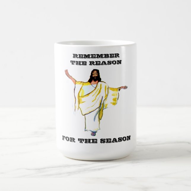 REMEMBER THE REASON, FOR THE SEASON,JESUS  KAFFEETASSE (Mittel)