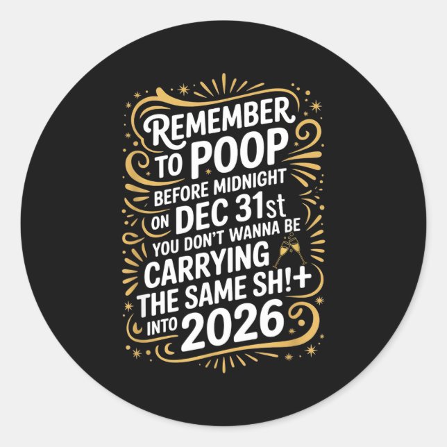 Remember To Op Before Midnight Funny New Year Tee  Runder Aufkleber (Vorderseite)