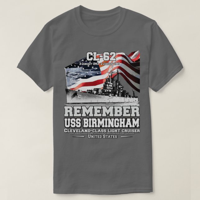 REMEMBER USS Birmingham CL62 Cruiser naveterans T-Shirt (Design vorne)