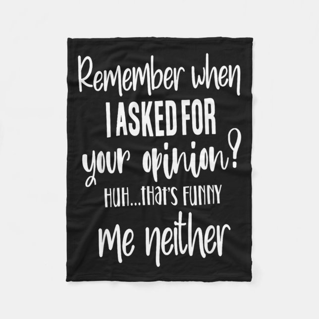 Remember When I Asked Your Onion, Sarcastic Quote  Fleecedecke (Vorderseite)