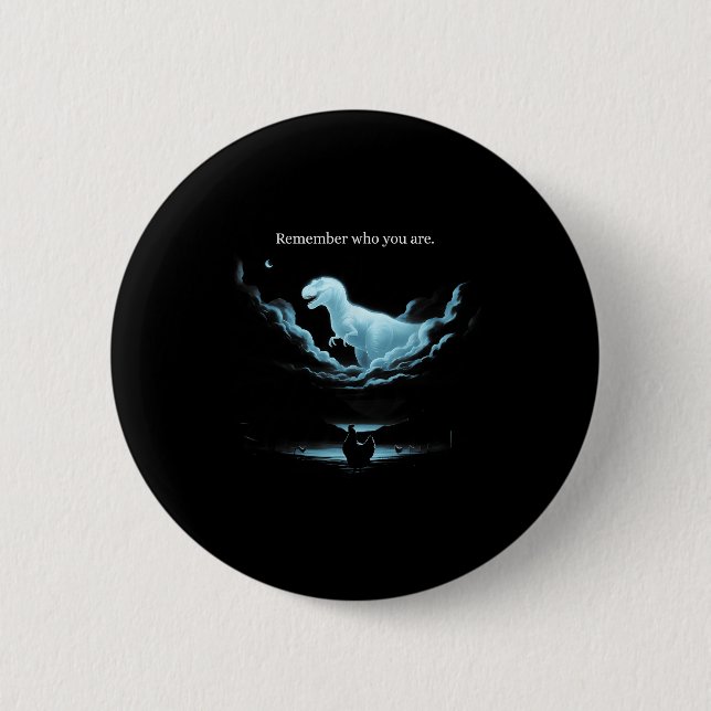 Remember Who Are You Dinosaur Chicken Meme Evoluti Button (Vorderseite)