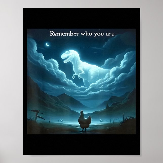 Remember Who You Are Chicken  Poster (Vorne)