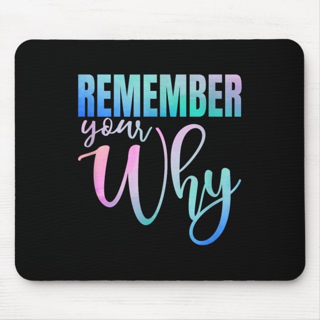 Remember Your Why Gym Motivation Fitness Insration Mousepad (Vorne)
