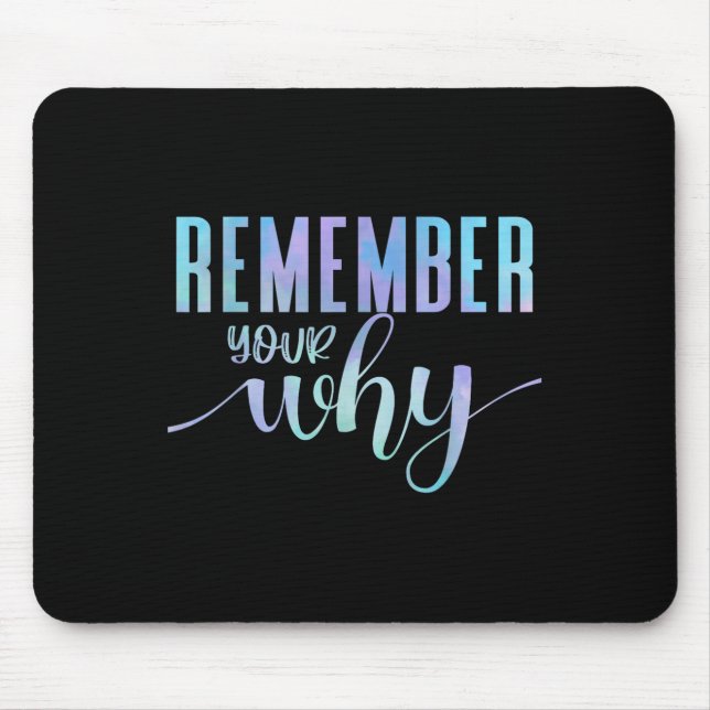 Remember Your Why Gym Motivation Fitness Insration Mousepad (Vorne)