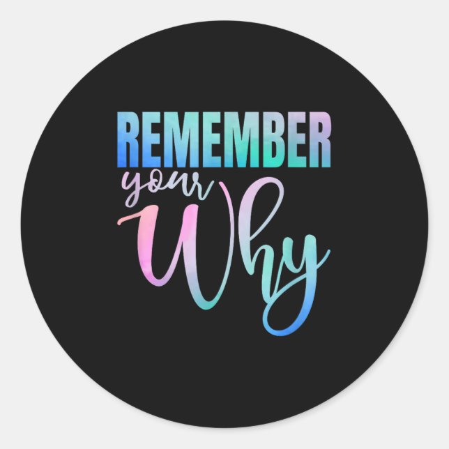 Remember Your Why Gym Motivation Fitness Insration Runder Aufkleber (Vorderseite)