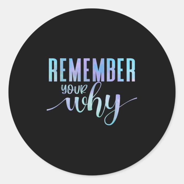 Remember Your Why Gym Motivation Fitness Insration Runder Aufkleber (Vorderseite)
