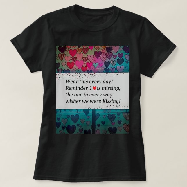 Reminder 1 Heart is Missing T-Shirt (Design vorne)