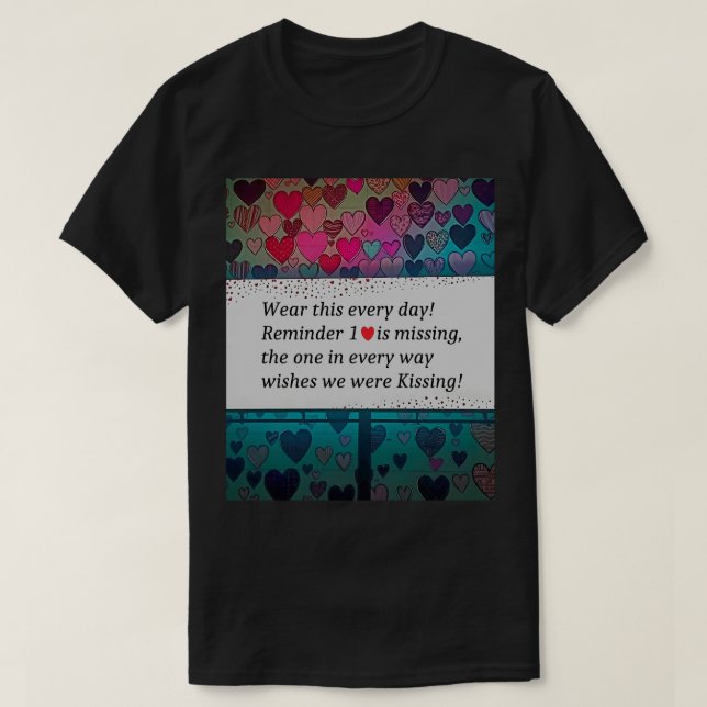 Reminder 1 Heart is Missing T-Shirt (Design vorne)
