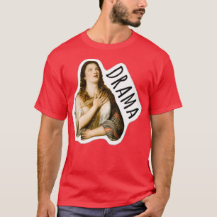 Remissionsdrama T-Shirt