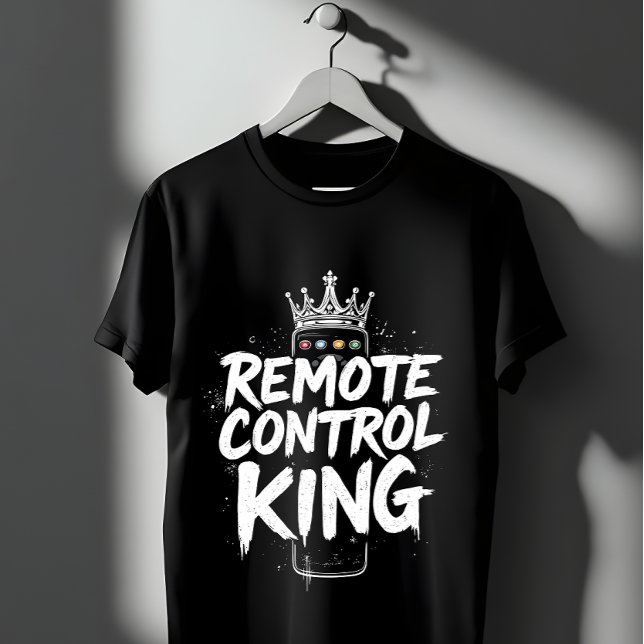 Remote-Kontrolle King T-Shirt (Von Creator hochgeladen)