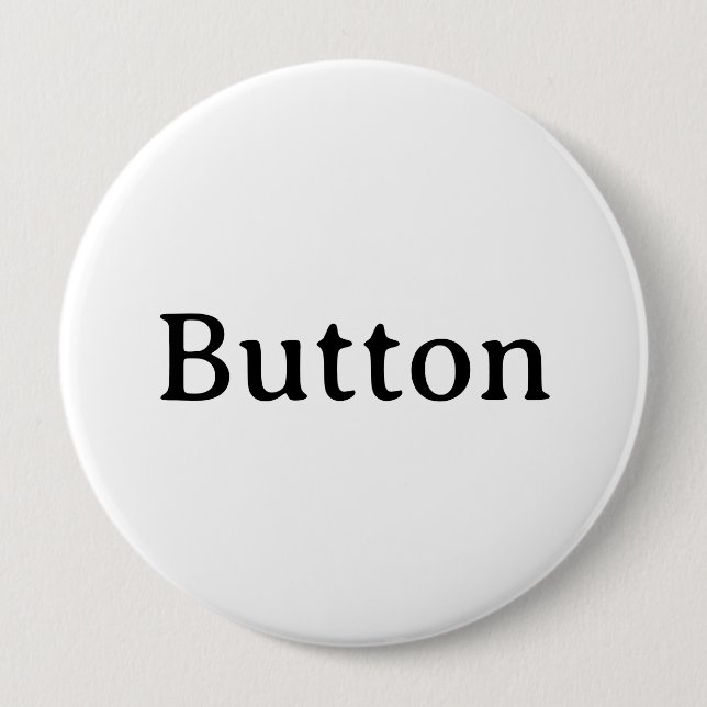 Remove This Text & Add Your Own Design 4 Inch Button (Vorderseite)