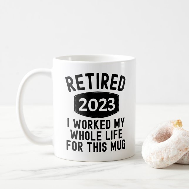 Remüde 2023 arbeitete ich mein ganzes Leben für di Kaffeetasse (Mit Donut)