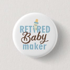 Remüde Baby Maker Funny Vasectomy Moderne Niedlich Button