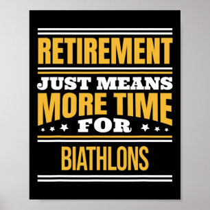 Remüde Biathlon Lover Funny Runner Sprichwort Reti Poster
