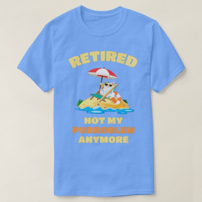 Remüde Cat Funny Retirement T-Shirt (Design vorne)