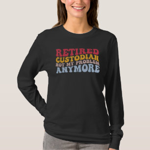 Remüde Custodian Nicht mein Problem mehr Schule Ja T-Shirt