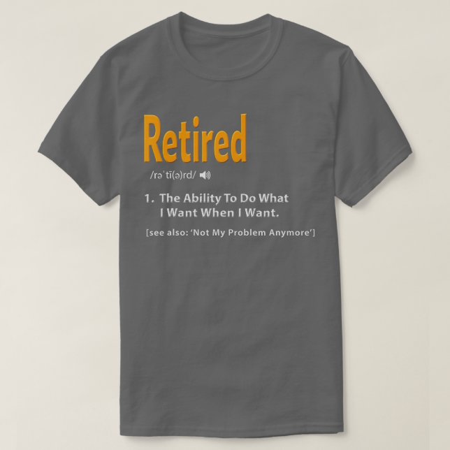 "Remüde Definition Funny Retirement Gag Geschenk"  T-Shirt (Design vorne)