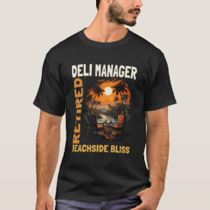 Remüde Deli Manager - Funny Retirement T-Shirt