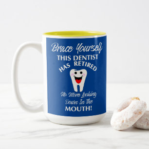 Remüde Dentist Funny Novelty Retirement Graphic m Zweifarbige Tasse