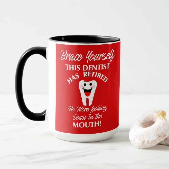 Remüde Dentist Funny Novelty Retirement Graphic Tasse (Mit Donut)