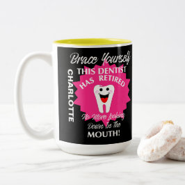 Remüde Dentist Funny Novelty Retirement Graphic Zweifarbige Tasse