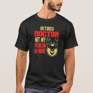 Remüde Doctor Deer Hunting T-Shirt