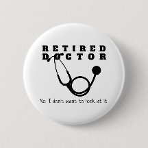 Remüde Doktor Stethoscope Sassy Funny Retirement