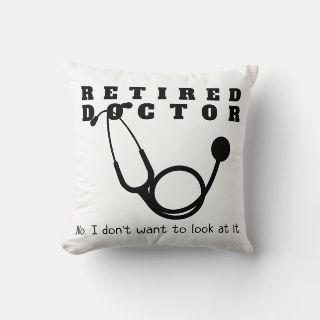 Remüde Doktor Stethoscope Sassy Funny Retirement Kissen (Vorderseite)