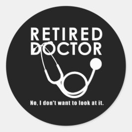 Remüde Doktor w Stethoscope und Sassy Funny Zitat Runder Aufkleber