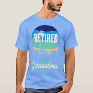 Remüde Electrical Full Time Oma T-Shirt
