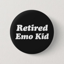Remüde Emo Kid Funny Zitat Button