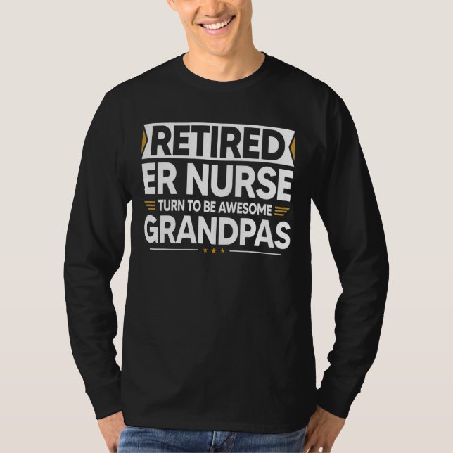 Remüde Er Nurse wird zu Phantastischen Grandpas T-Shirt (Vorderseite)