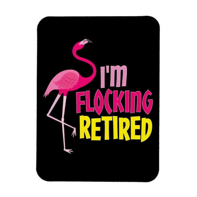 Remüde Flamingo Lover Funny Retirement Party Gesch Magnet (Vertikal)