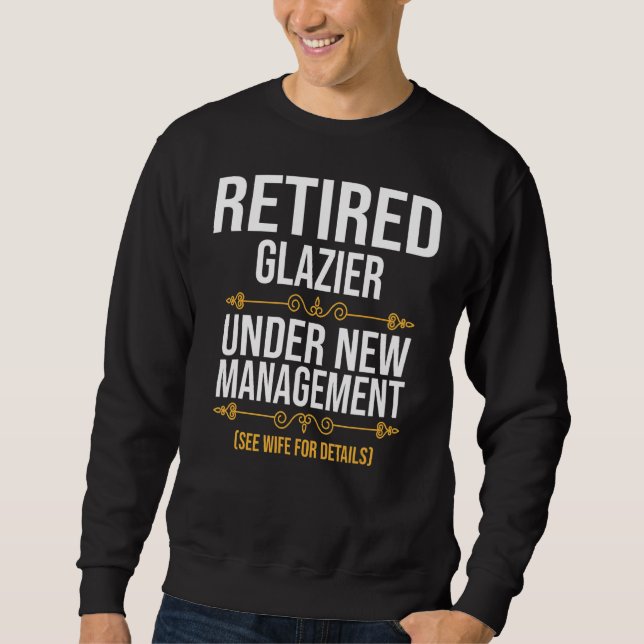 Remüde Glazier unter neuer Leitung Sweatshirt (Vorderseite)