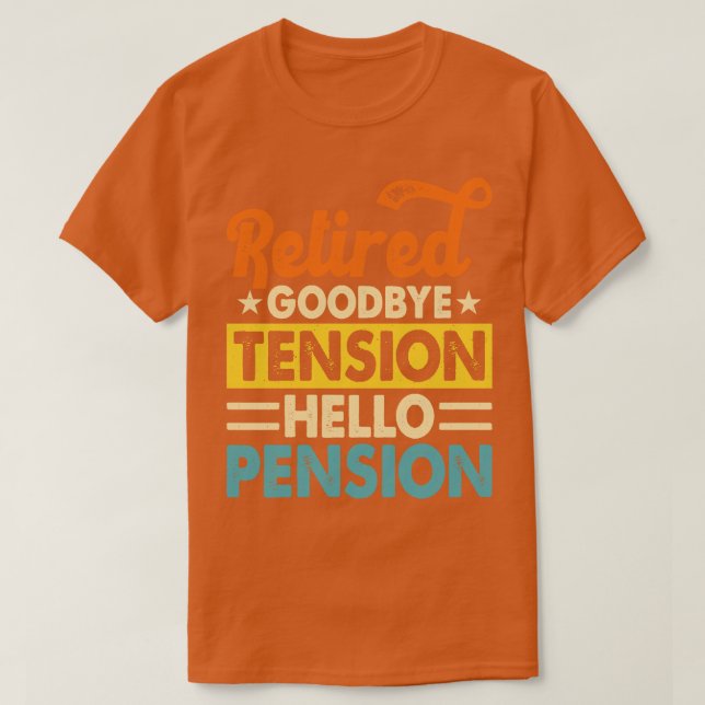 Remüde Goodbye Spannung Hallo Pension T Shirt für (Design vorne)