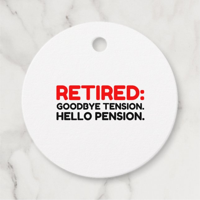 Remüde Goodbye Tension Hello Pension Geschenkanhänger (Vorderseite)