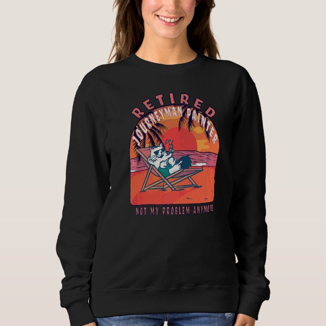 Remüde Journeyman Painter Vintage Rente Sweatshirt (Vorderseite)