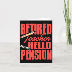 Remüde Lehrer Hallo Pension Leben beginnt jetzt Ed Karte