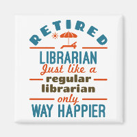 Remüde Librarian Funny Retirement Happier