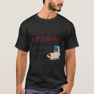 Remüde Librarian Retiret T-Shirt