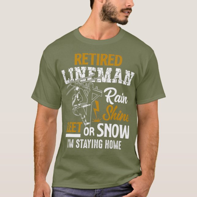 Remüde Lineman Man Woman Funny Retirement Geschenk T-Shirt (Vorderseite)