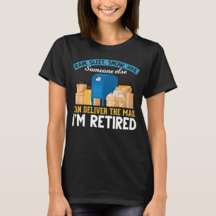Remüde Mailman Postal Worker Retirement T-Shirt