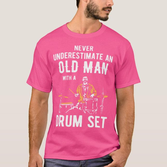Remüde Man Old Drummer Drums T-Shirt (Vorderseite)